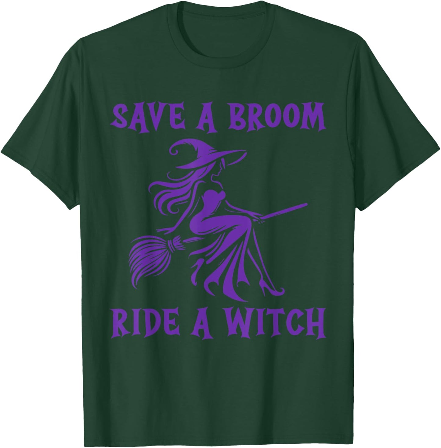 Save A Broom Ride A Witch T-Shirt - T-Shirt | Forest