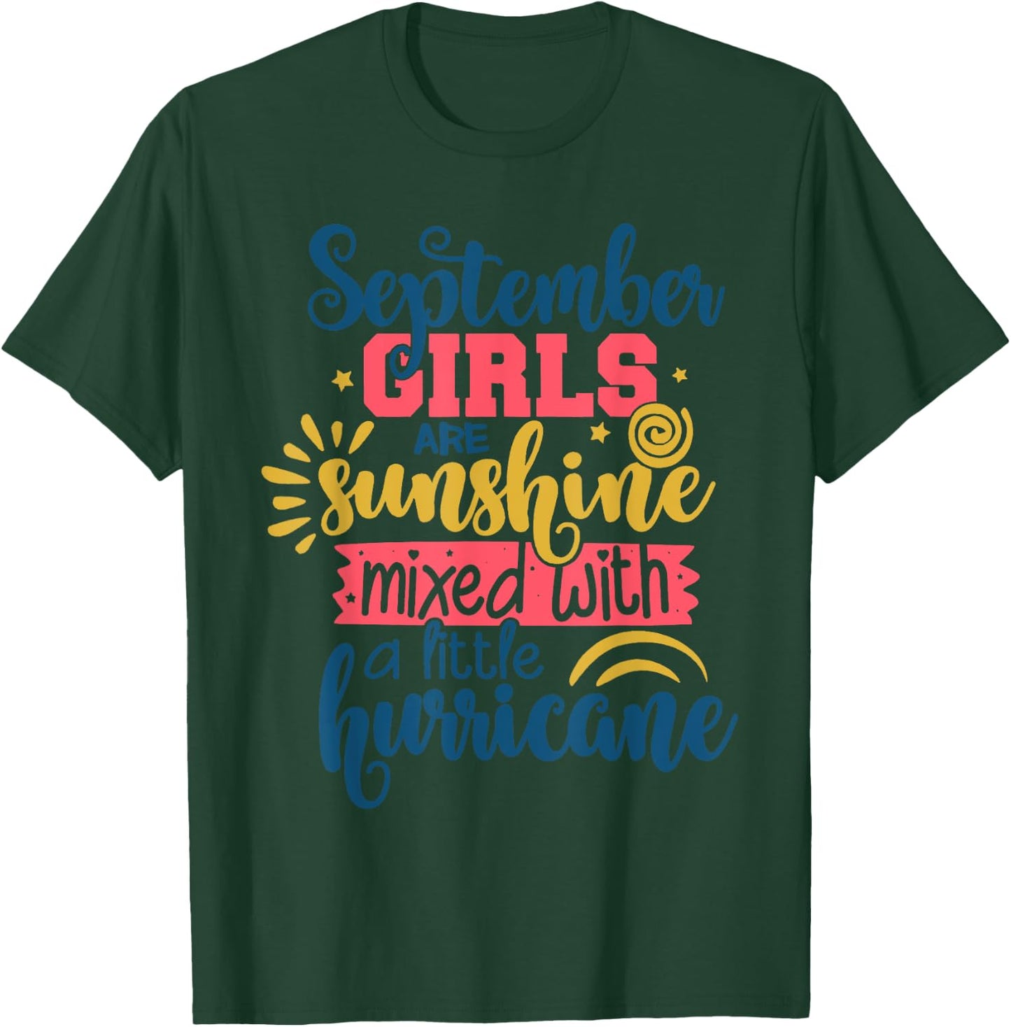 September Girls Are Sunshine Mixed With A Little Hurricane T-Shirt - T-Shirt | Forest