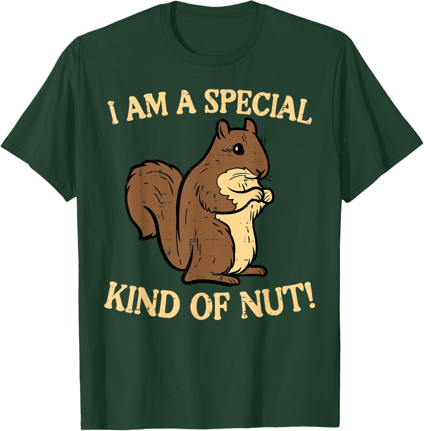 Squirrel Im Special Kind Of Nut Funny Boys Girls Kids Women T-Shirt - T-Shirt | Forest