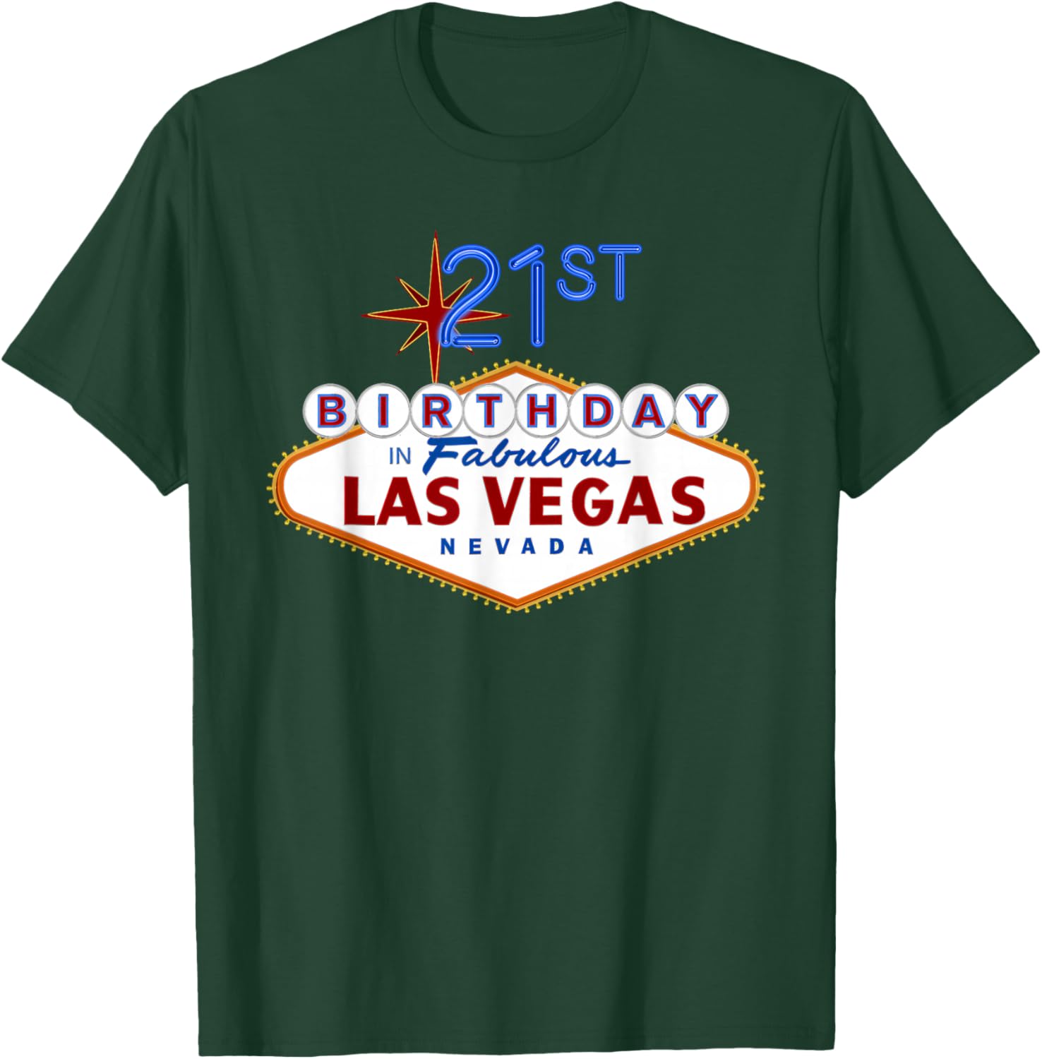 21st Birthday in Las Vegas Classic Sign Souvenir T Shirt T-Shirt - T-Shirt | Forest