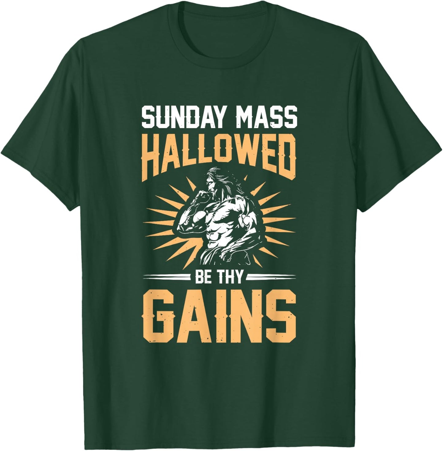 Sunday Mass Hallowed Be Thy Gains Jesus T-Shirt - T-Shirt | Forest