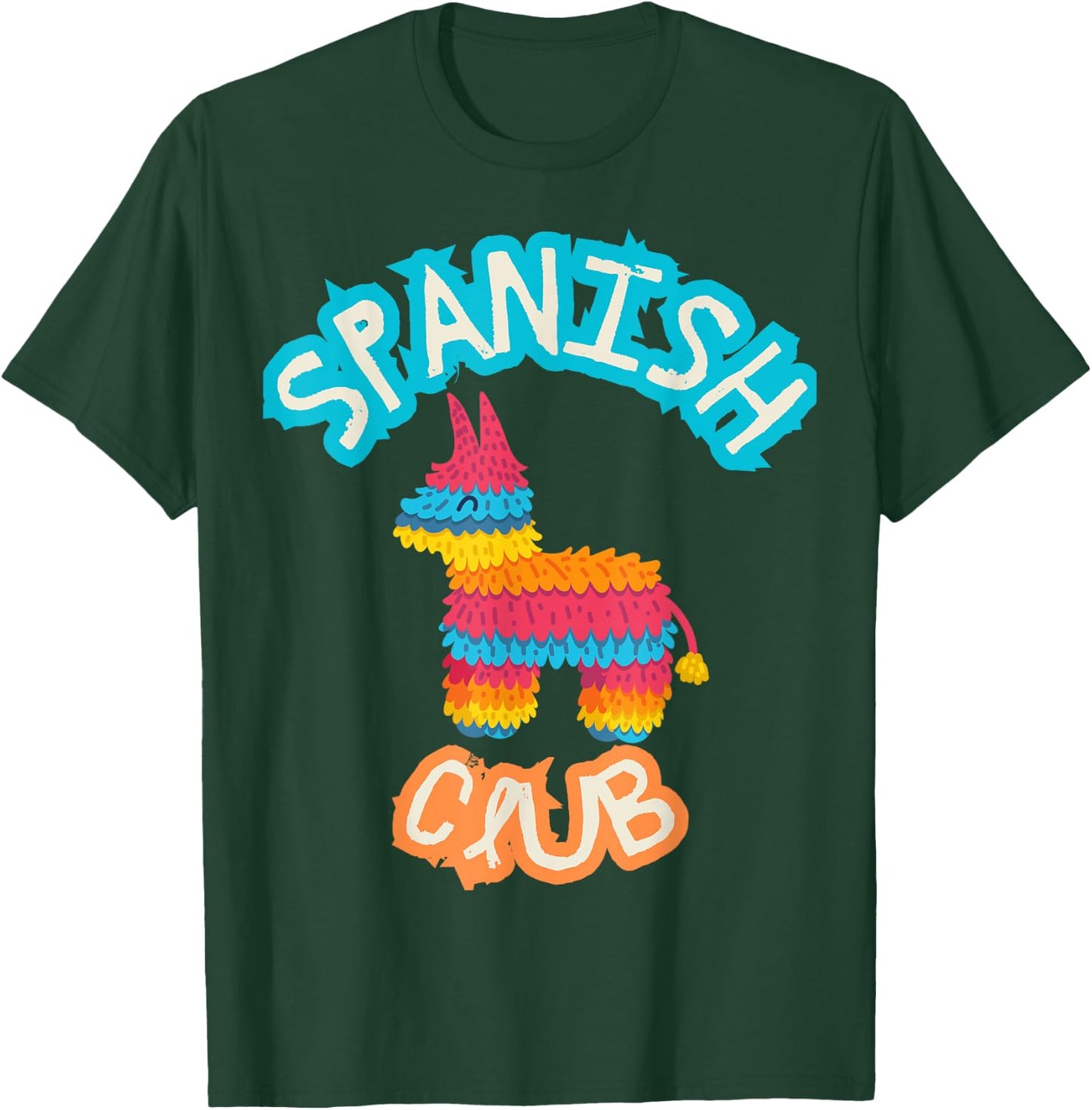 Spanish Club Colorful Pinata - Funny Spanish Mexican T-Shirt - T-Shirt | Forest