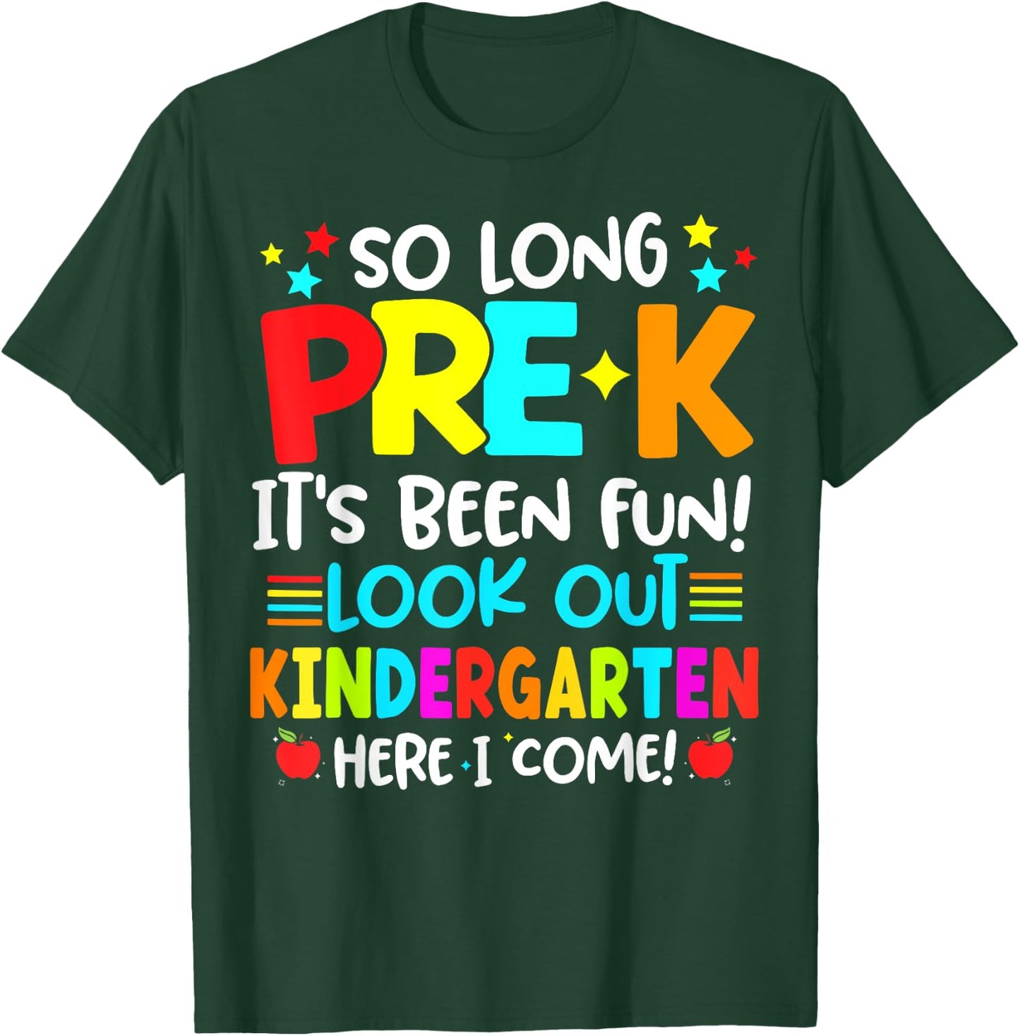 So Long Pre-K Graduation Kindergarten Here I Come Cute Kids T-Shirt - T-Shirt | Forest