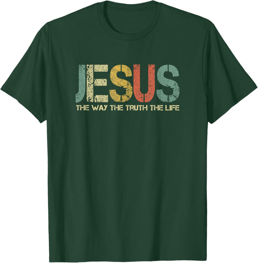 Christian Jesus The Way Truth Life God Fun Church Worshiping T-Shirt - T-Shirt | Forest