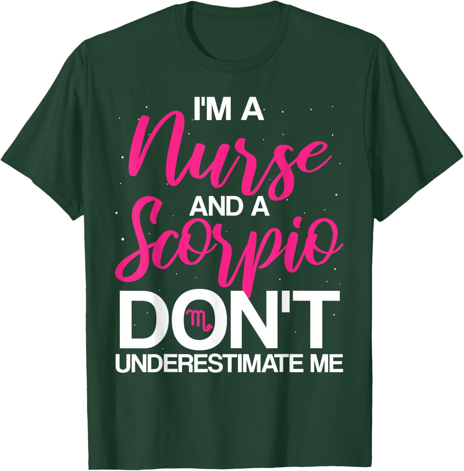 Nurse Scorpio Registered RN Graduation LPN CNA Nursing 2024 T-Shirt - T-Shirt | Forest