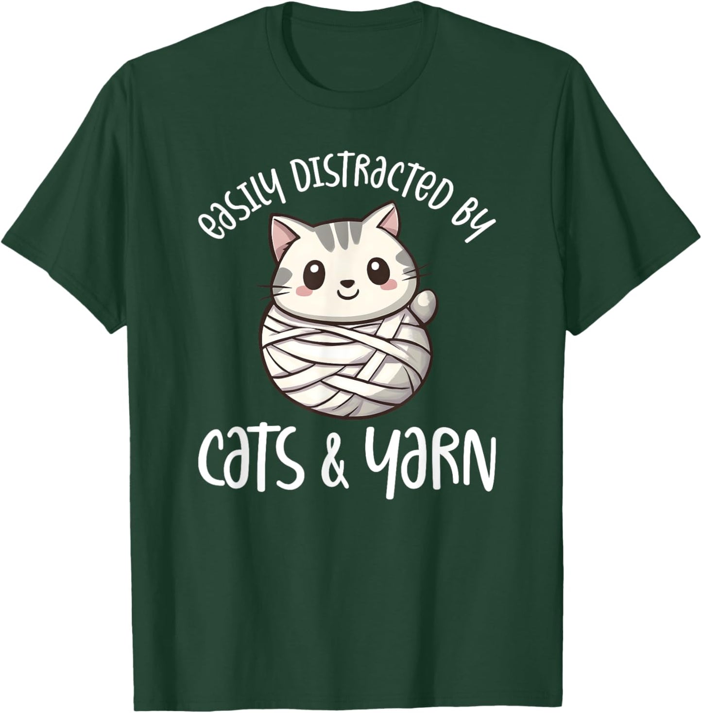 Easily Distracted By Cats And Yarn, Kitten Lover Crochet T-Shirt - T-Shirt | Forest