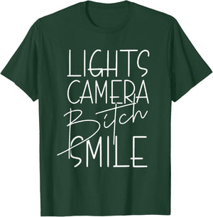 Lights Camera Bitch Smile, Inspired, Trendy T-Shirt - T-Shirt | Forest