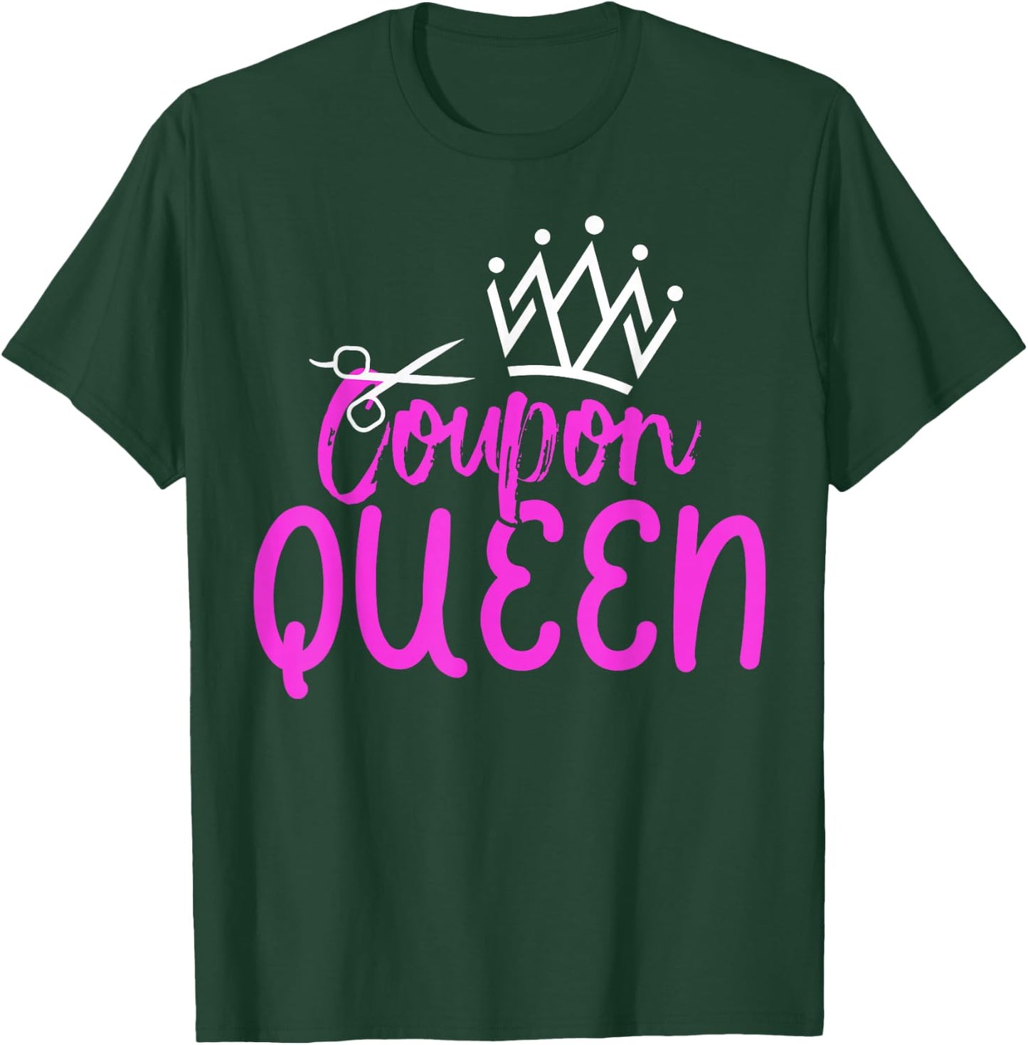Coupon Queen Funny Couponing Queen T-Shirt - T-Shirt | Forest