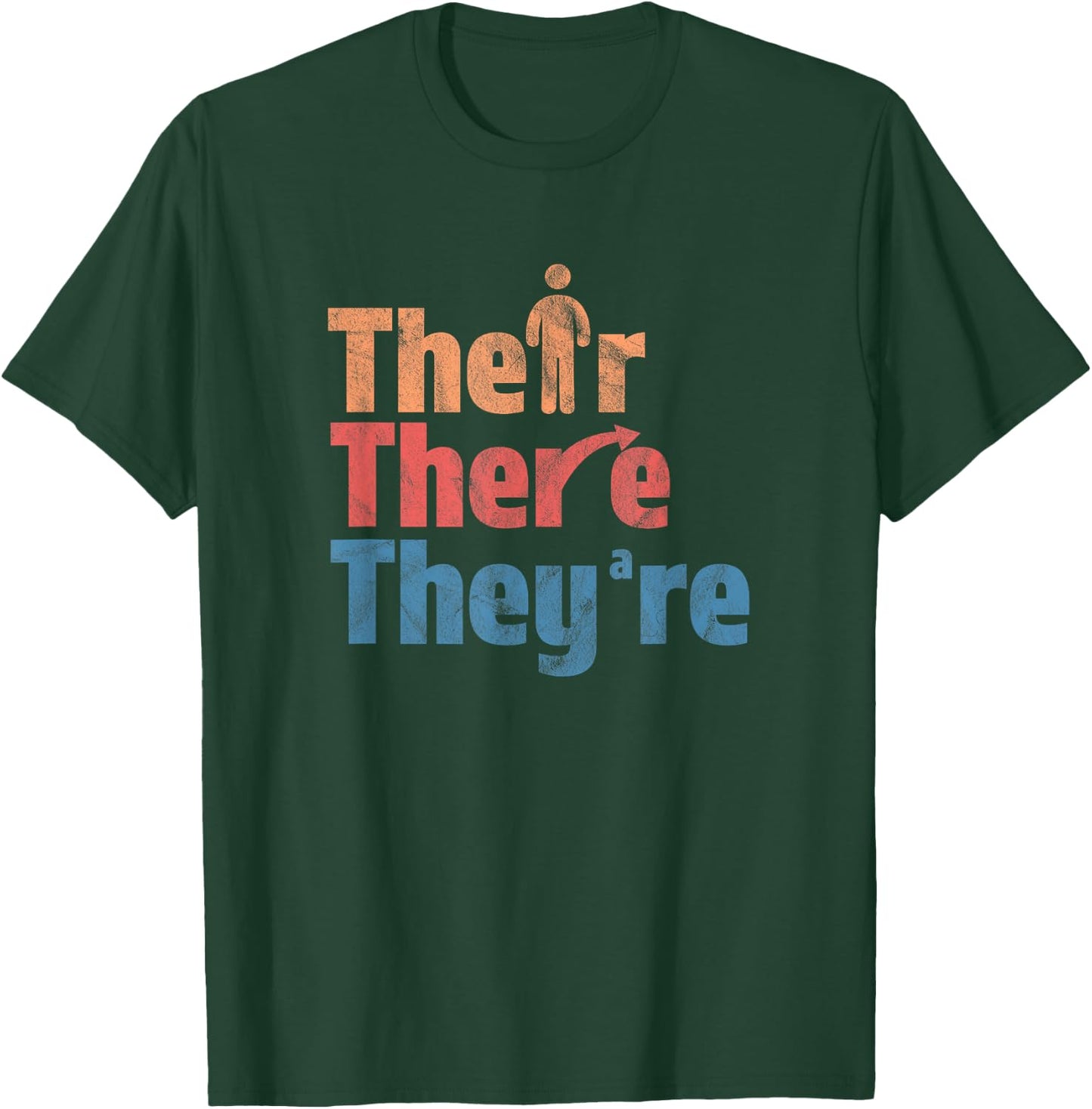 Their There They're Funny English Teacher Gramma Police Men Women Girls Kids T-Shirt - T-Shirt | Forest