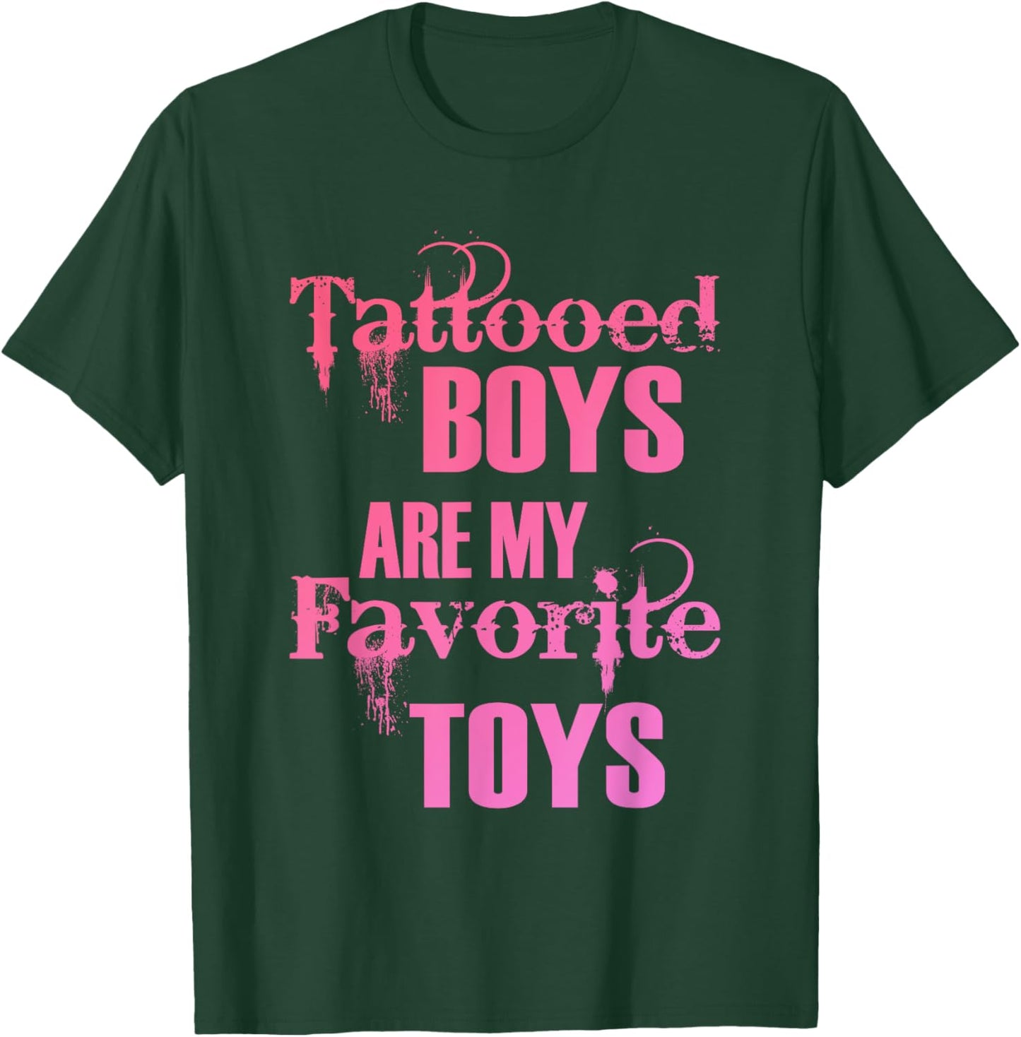 Tattooed Boys Are My Favorite Toys Apparel T-Shirt - T-Shirt | Forest