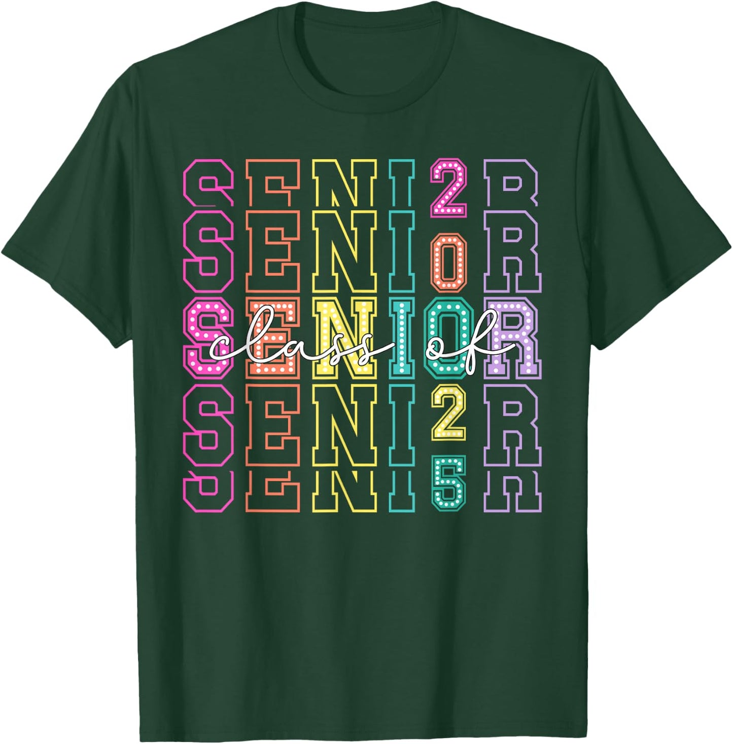 Class of 2025 Senior 2025 Graduation 2025 Back To School T-Shirt - T-Shirt | Forest