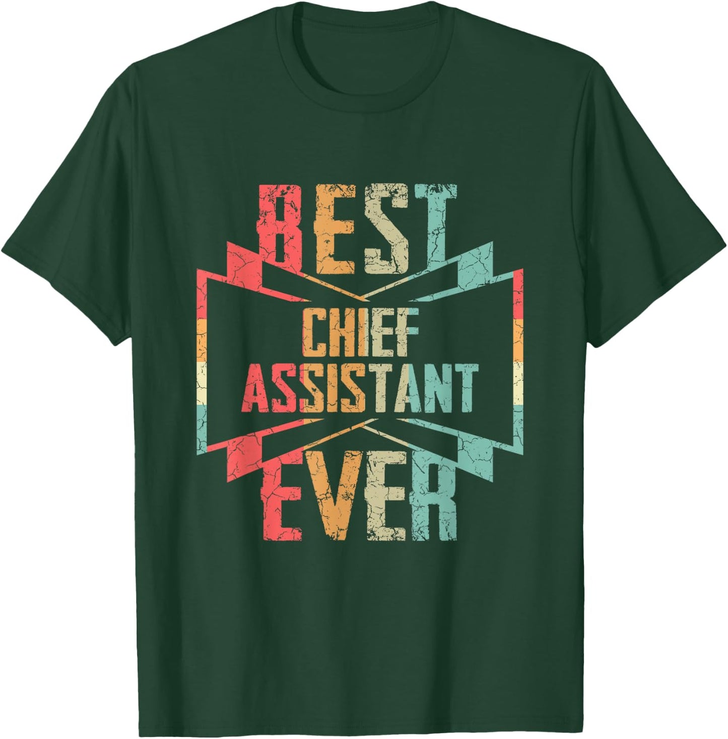 Best Chief Assistant Ever Job Title T-Shirt - T-Shirt | Forest