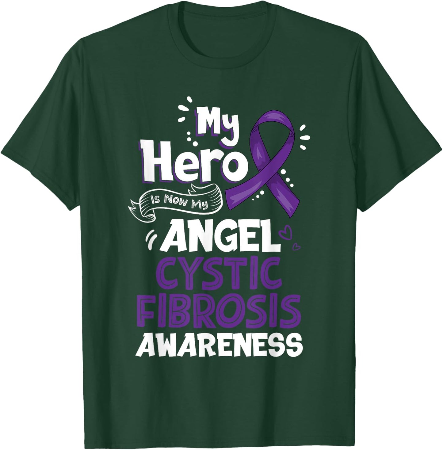 My Hero Is Now My Angel Cystic Fibrosis Awareness T-Shirt - T-Shirt | Forest