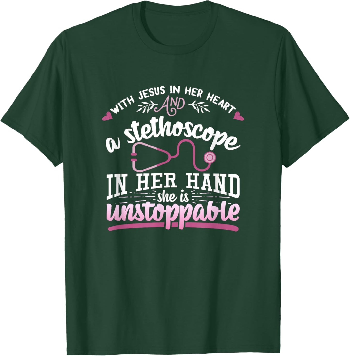 With Jesus In Her Heart Shirt Stethoscope Doctor Nurse Gift T-Shirt - T-Shirt | Forest