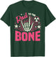 Rad To The Bone X Ray Tech Radiology T-Shirt - T-Shirt | Forest