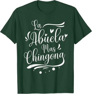 La Abuela Mas Chingona Spanish Grandma T-Shirt - T-Shirt | Forest