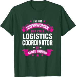 Logistics Coordinator T-Shirt - T-Shirt | Forest