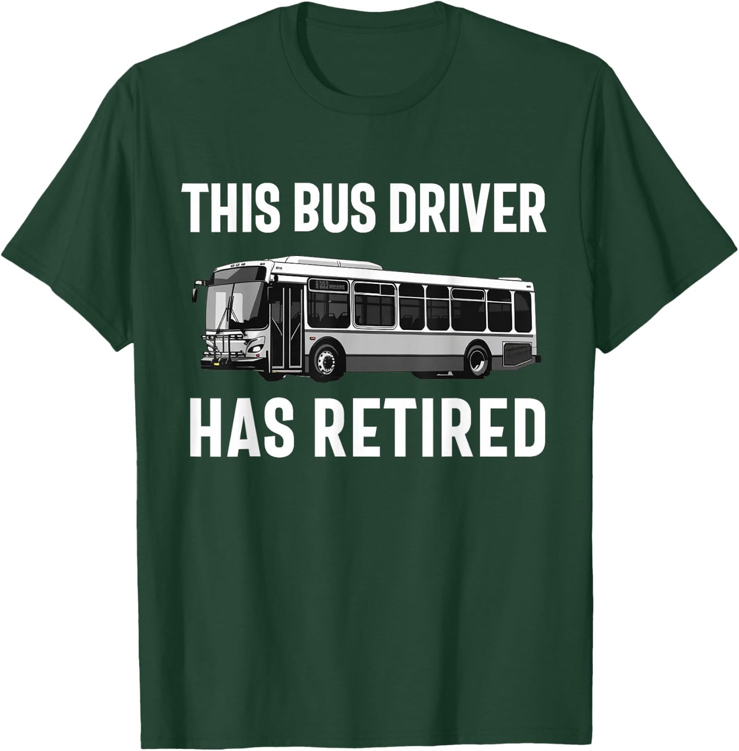 Public Bus Driver Bus Operator Transit Shuttle Bus Men Women T-Shirt - T-Shirt | Forest