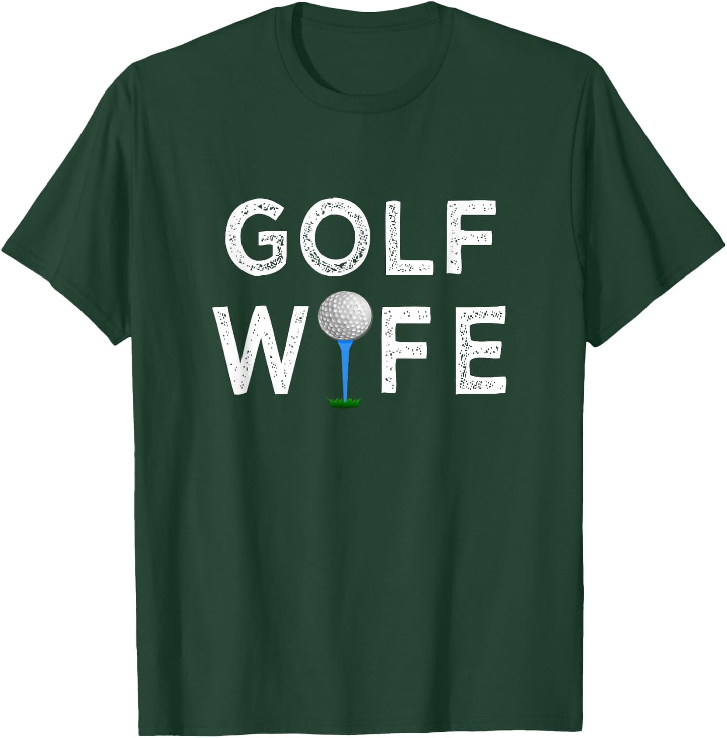 Golf Wife Par Time Golf Player Lover Gift Pun Meme T-Shirt - T-Shirt | Forest