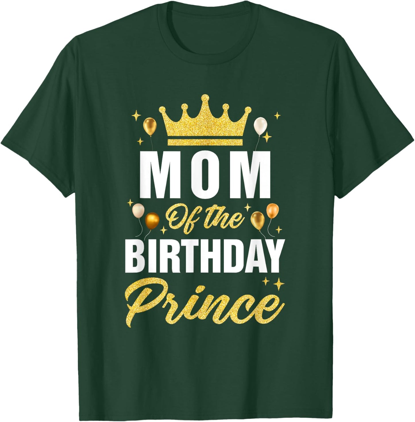 Mom Of The Birthday Prince Boys Bday Party T-Shirt - T-Shirt | Forest
