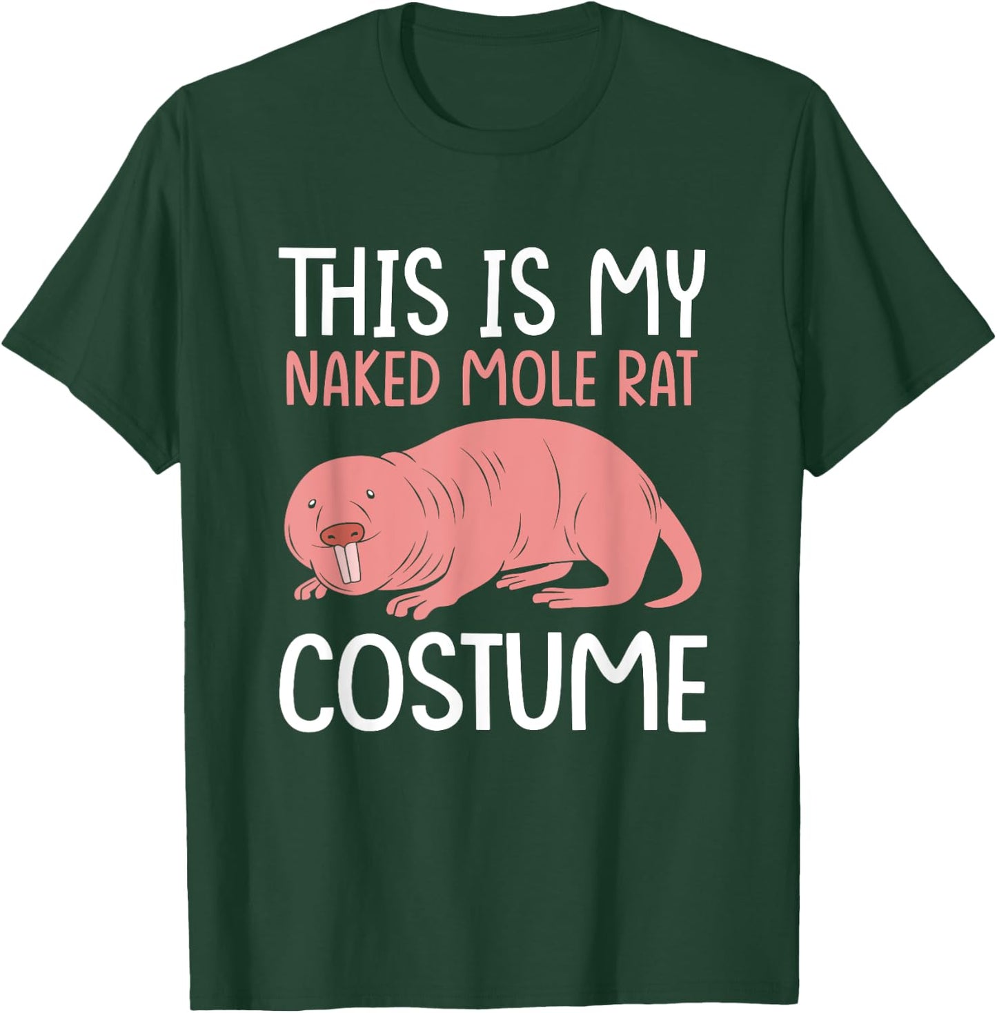 Funny Mole Rat This Is My Naked Mole Rat Costume T-Shirt - T-Shirt | Forest