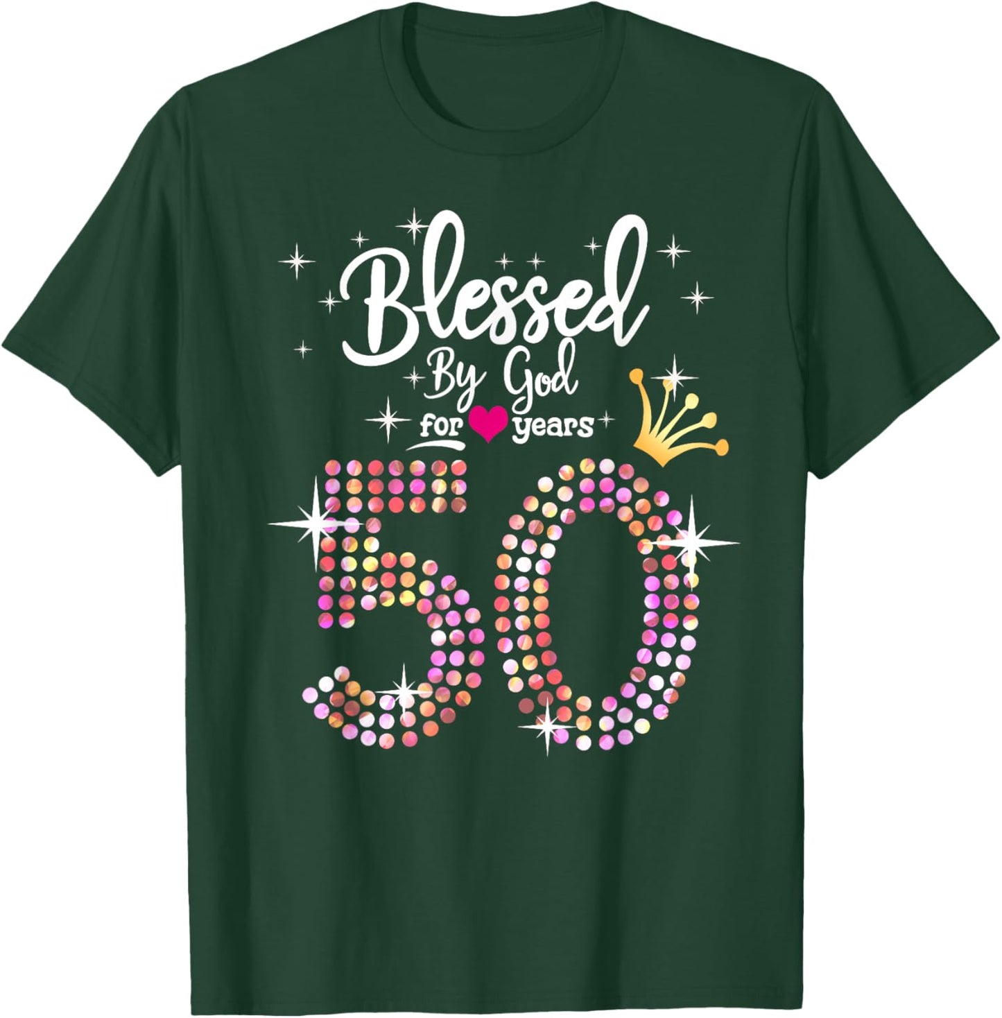 Blessed by God for 50 Years 50th Birthday Anniversary T-Shirt - T-Shirt | Forest