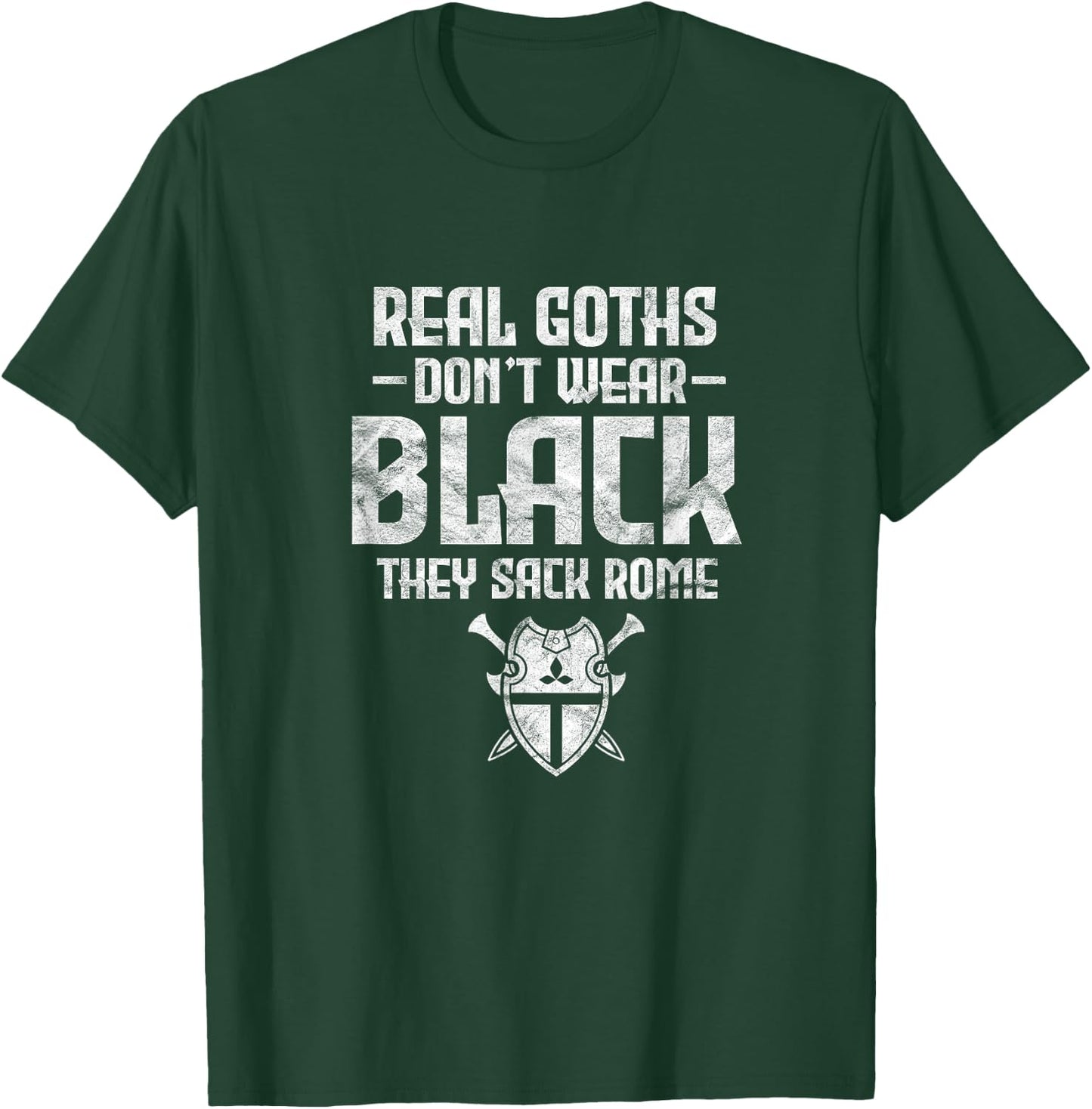 History Teacher Real Goths Don't Wear Black They Sack Rome Women T-Shirt - T-Shirt | Forest