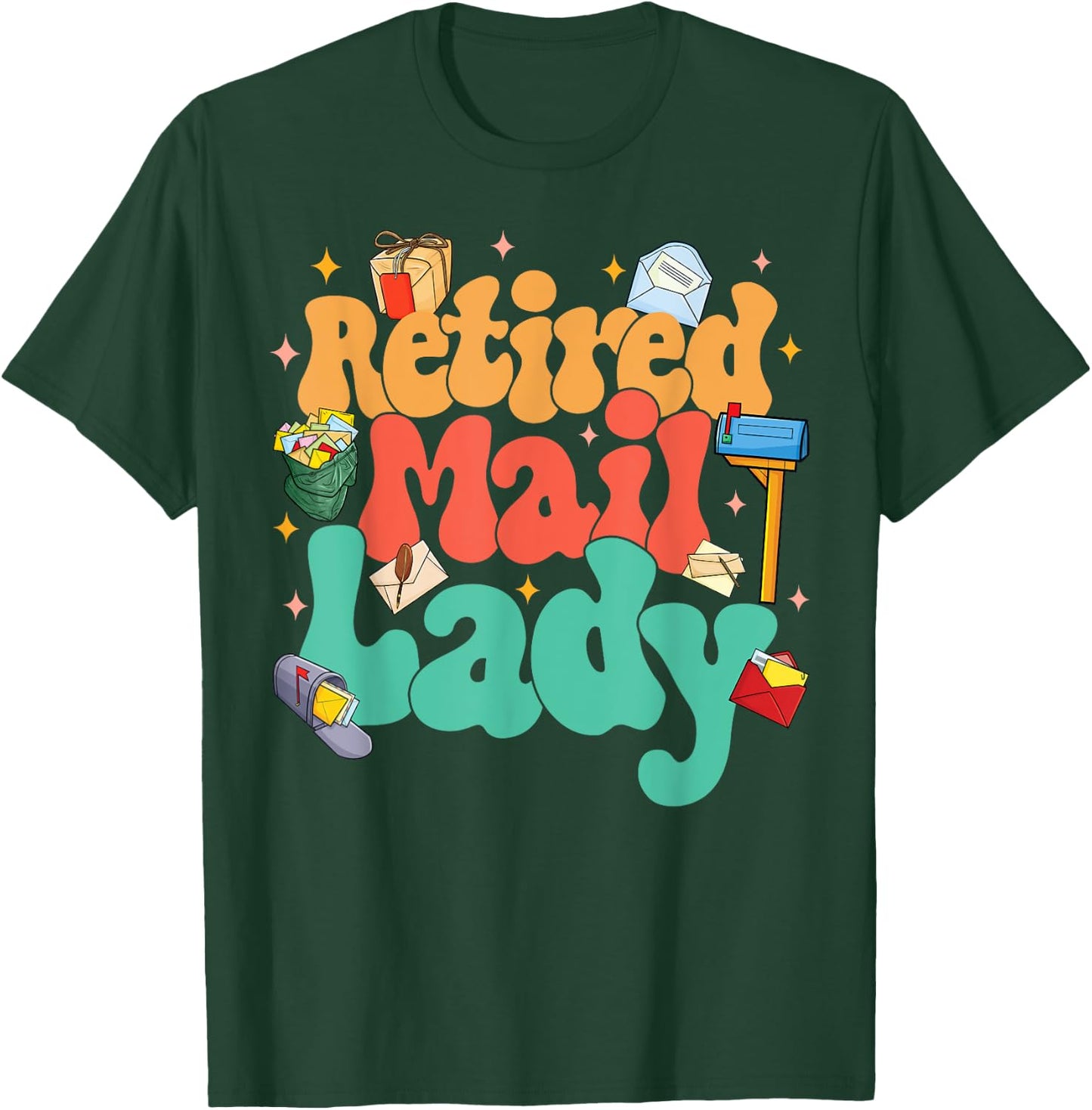 Retired Postal Worker Retirement Party Retired Mail Lady T-Shirt - T-Shirt | Forest