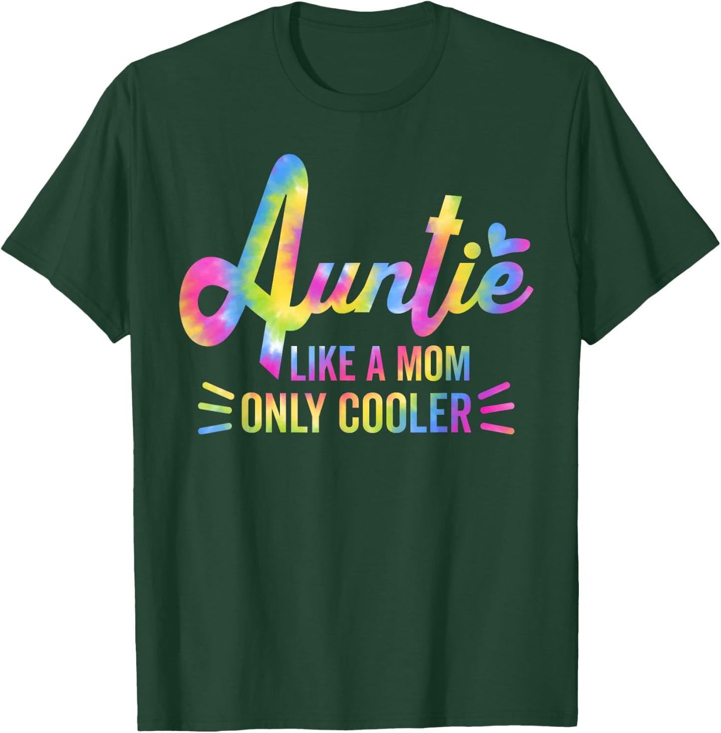 Auntie Like A Mom But Cooler Tie Dye Funny Aunt From Niece T-Shirt - T-Shirt | Forest