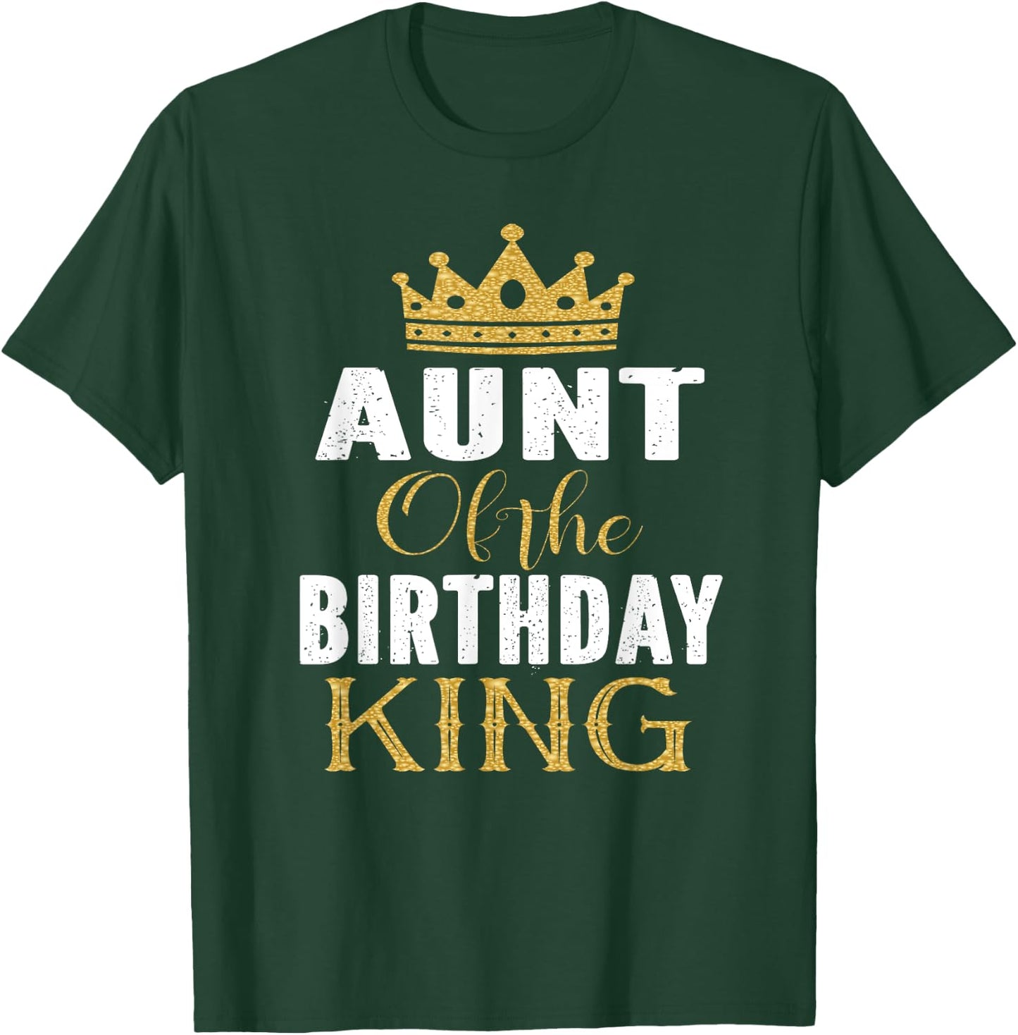 Aunt Of The Birthday King Boys Bday Party Gift T-Shirt - T-Shirt | Forest