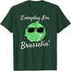 Everyday I'm Brusselin' Funny Brussel Sprout T-Shirt - T-Shirt | Forest