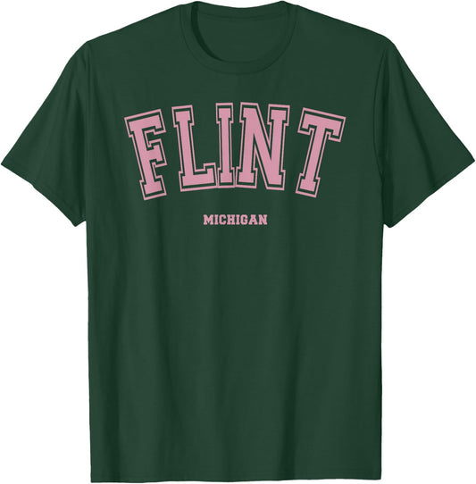 Pink Flint Michigan MI Varsity Style on Flint T-Shirt - T-Shirt | Forest