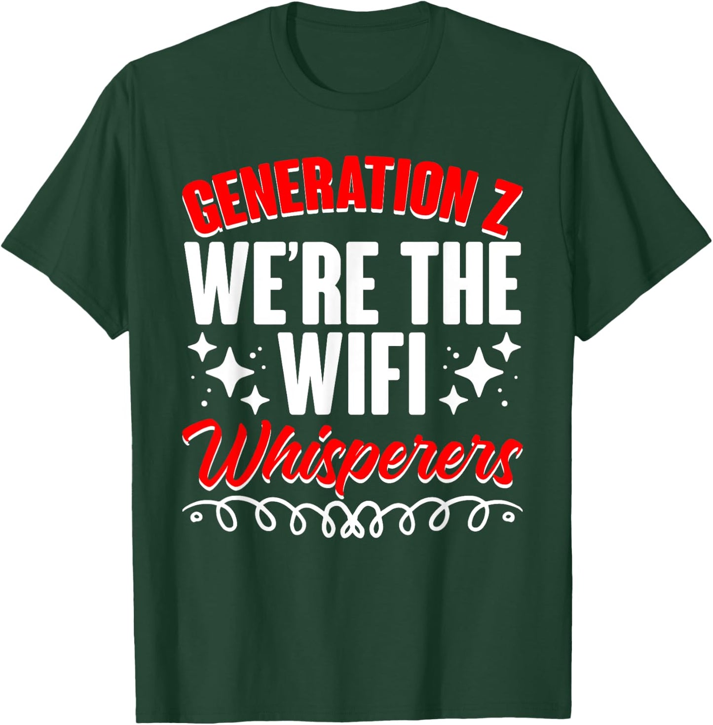 Wifi Whisperers Internet Humor Generation Z Funny Gen Z T-Shirt - T-Shirt | Forest