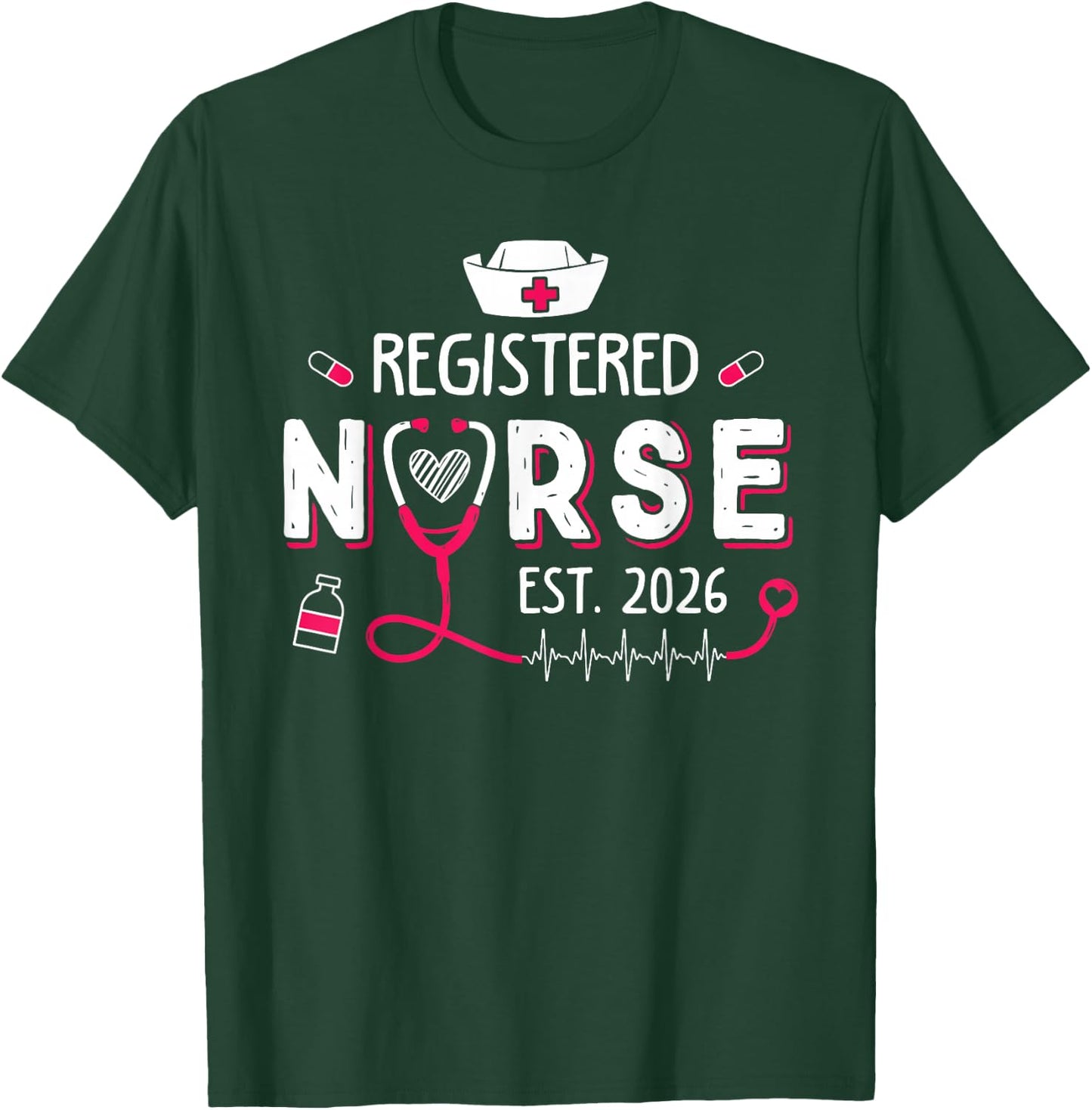 Registered Nurse Est 2026 Nursing Student RN Graduation T-Shirt - T-Shirt | Forest