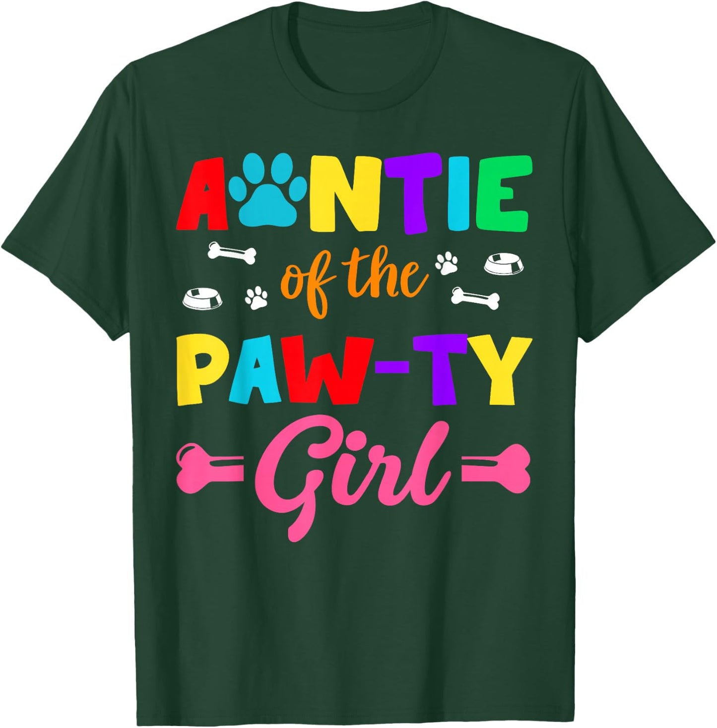 Auntie Of The Paw-ty Girl Dog Family Matching Party T-Shirt - T-Shirt | Forest