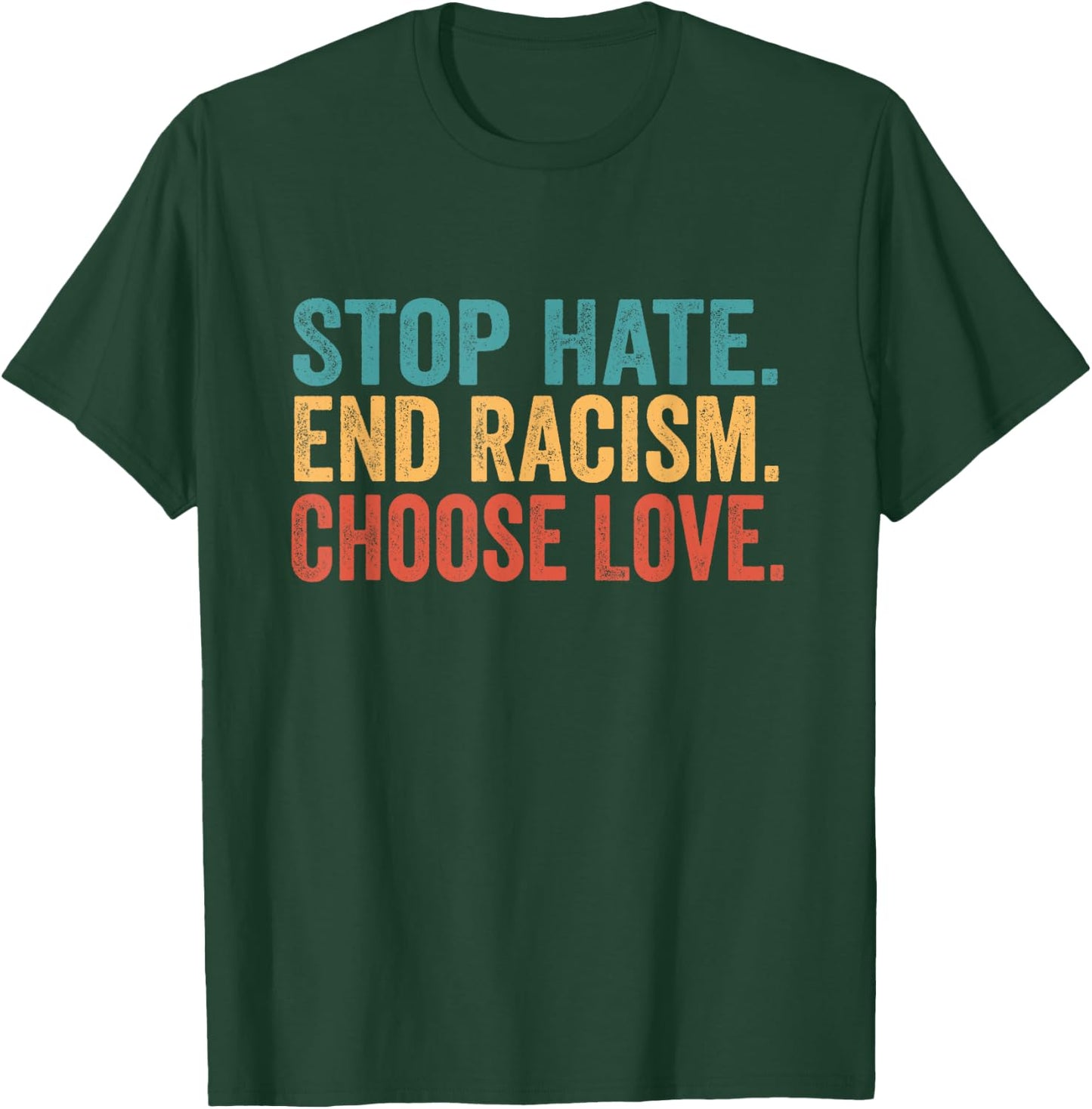 Stop Hate End Racism Choose Love Buffalo T-Shirt - T-Shirt | Forest