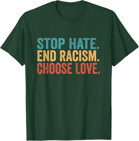 Stop Hate End Racism Choose Love Buffalo T-Shirt - T-Shirt | Forest