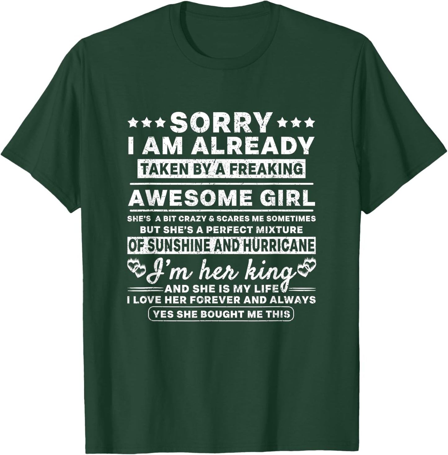 Sorry I'm Already Taken By A Freaking Awesome Perfect Girl T-Shirt - T-Shirt | Forest