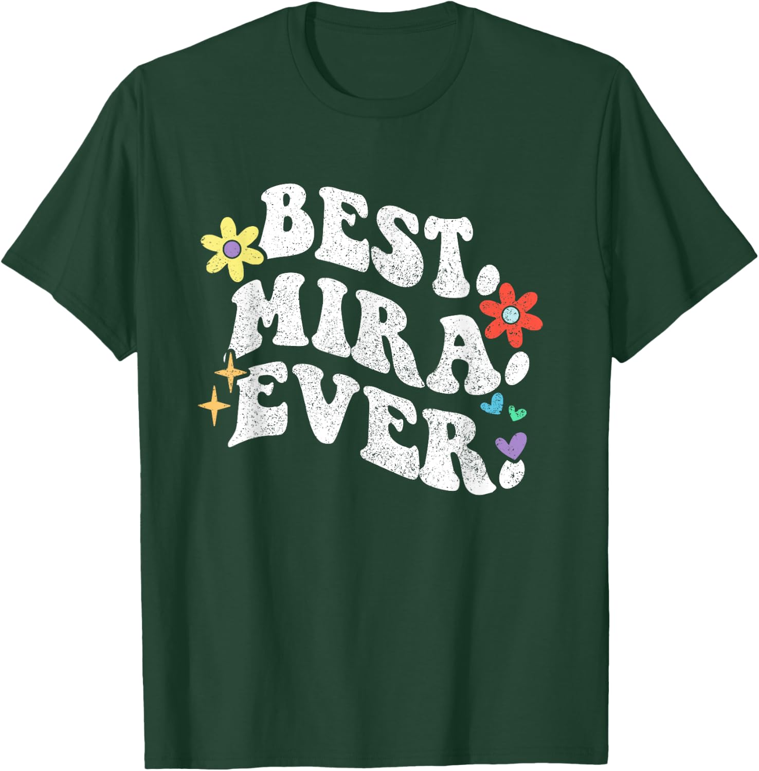 Retro Groovy Best Mira Ever First Name Mother's Day Girl T-Shirt - T-Shirt | Forest