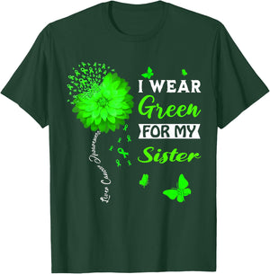 I Wear Green For My Sister Liver Cancer Awareness T-Shirt - T-Shirt | Forest