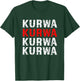 Poland saying Polish Kurwa Polska T-Shirt - T-Shirt | Forest
