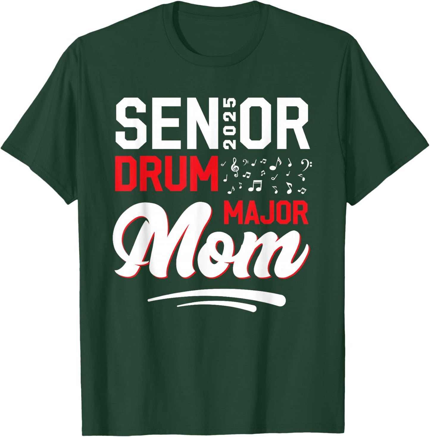 Senior Drum Major mom 2025 Marching Band Class of 2025 T-Shirt - T-Shirt | Forest