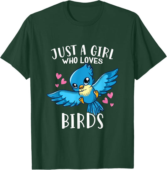 Funny Cute Bird Lover Just A Girl Who Loves Birds T-Shirt - T-Shirt | Forest