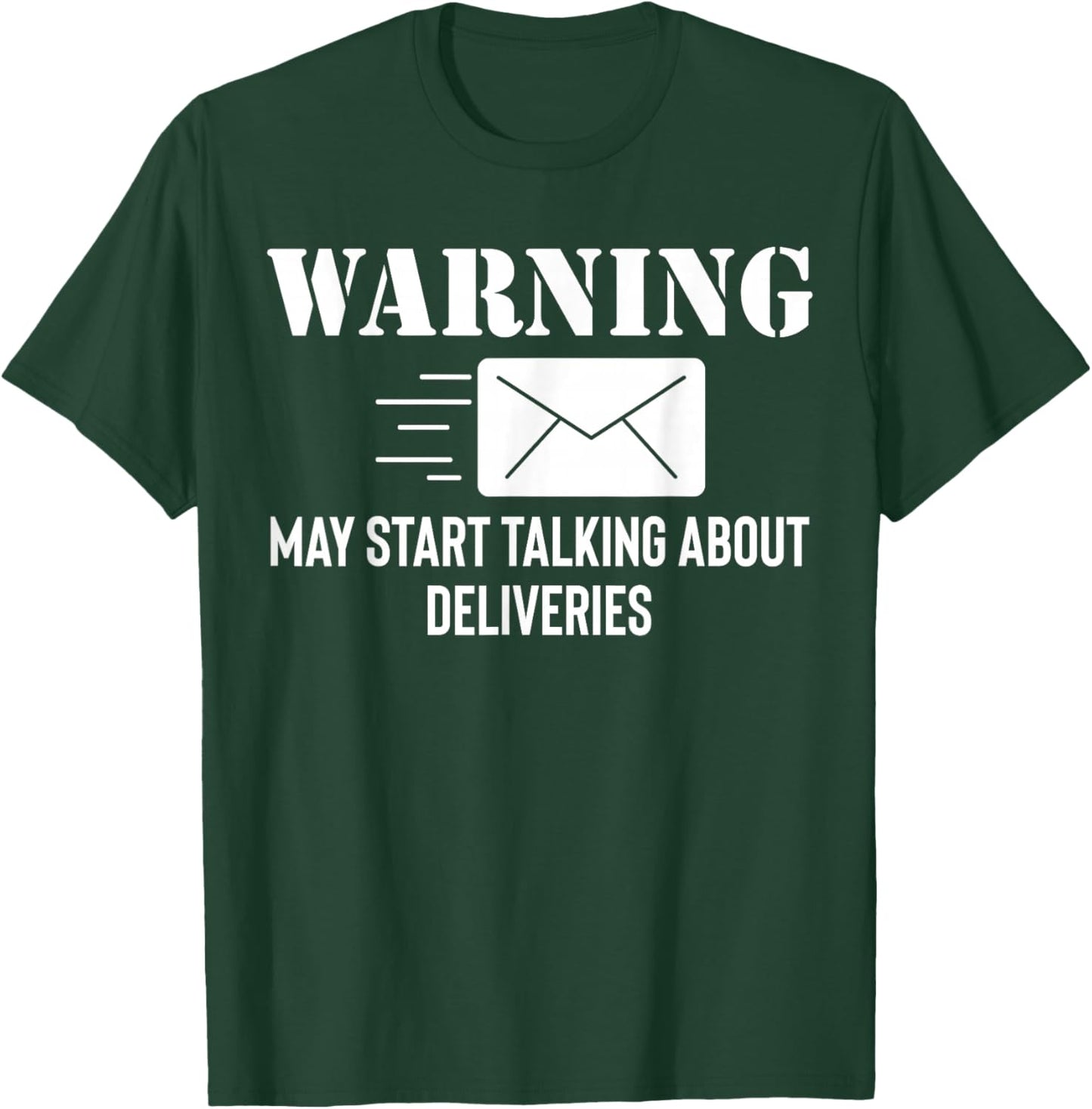 Warning May Start Taling About Deliveries Rural Carrier Mail T-Shirt - T-Shirt | Forest