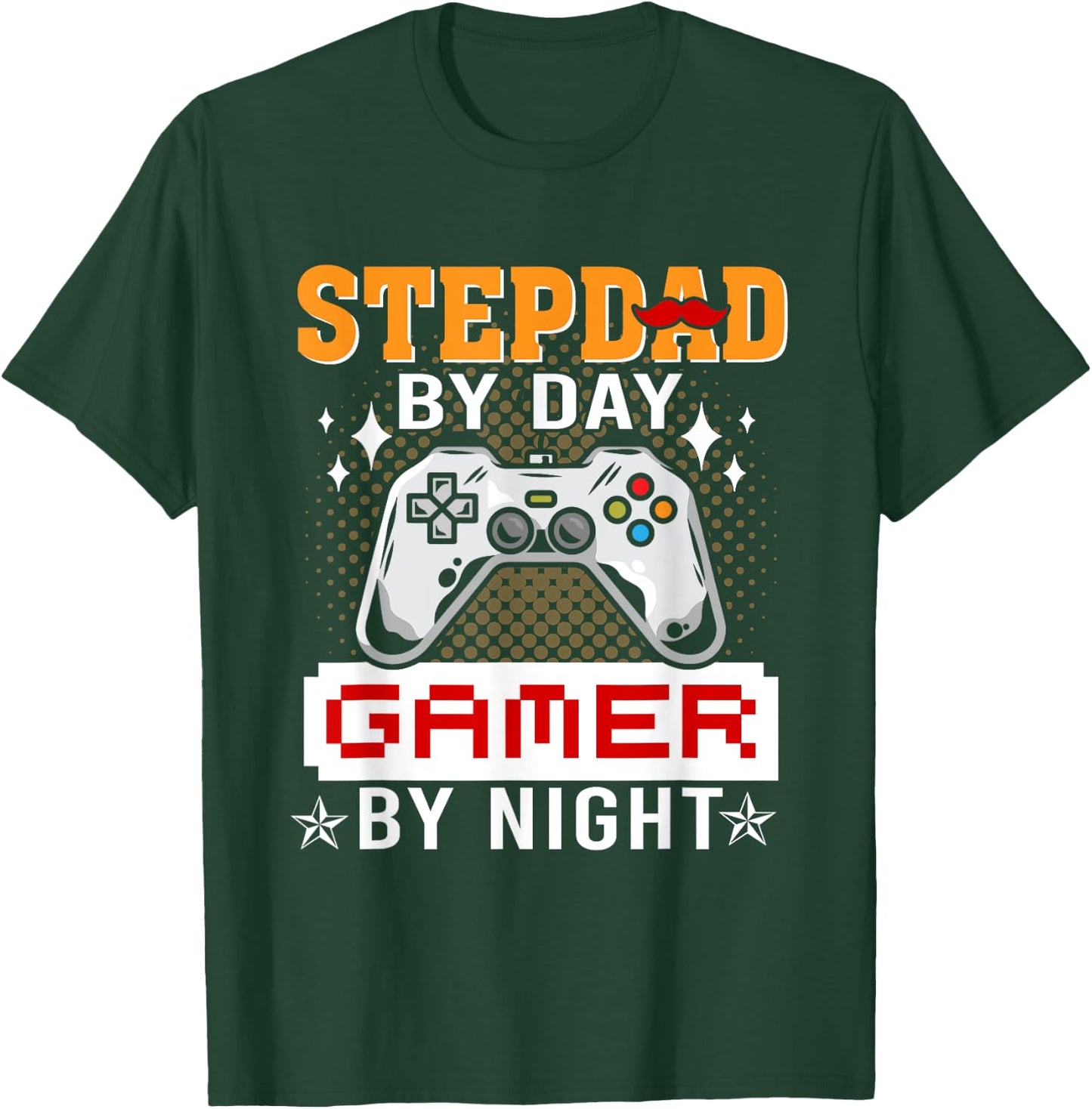 Funny Video Game Step-Dad By Day Gamer By Night T-Shirt - T-Shirt | Forest