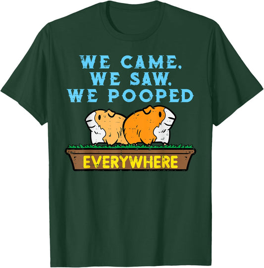 Guinea Pig We Came Saw Pooped Funny Cavy Pet Men Women Kids T-Shirt - T-Shirt | Forest