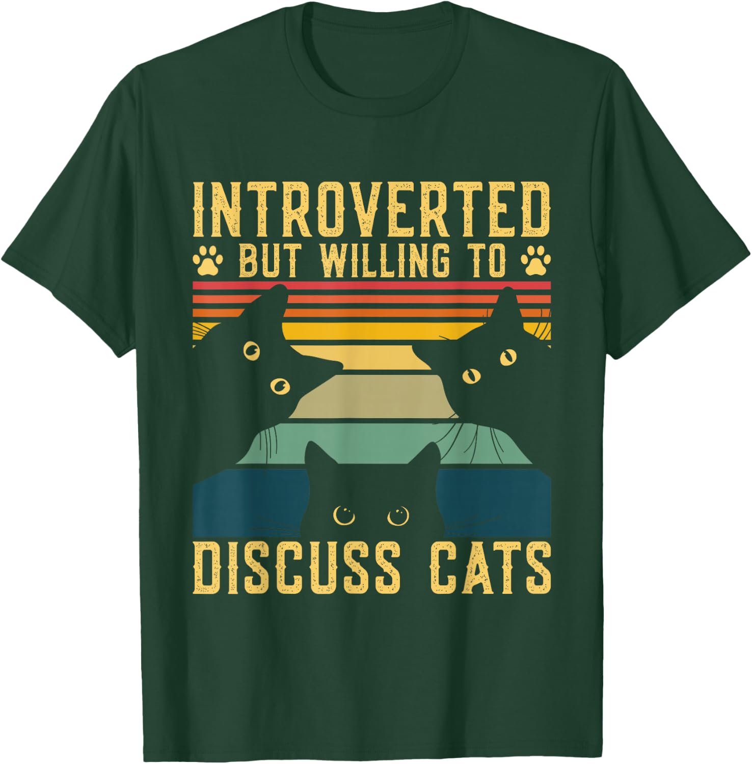 Funny Introverted But Willing To Discuss Cats Cat Owner Men Women T-Shirt - T-Shirt | Forest