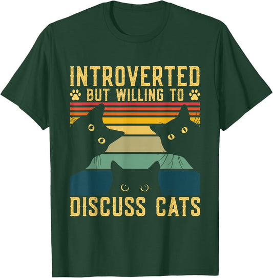 Funny Introverted But Willing To Discuss Cats Cat Owner Men Women T-Shirt - T-Shirt | Forest