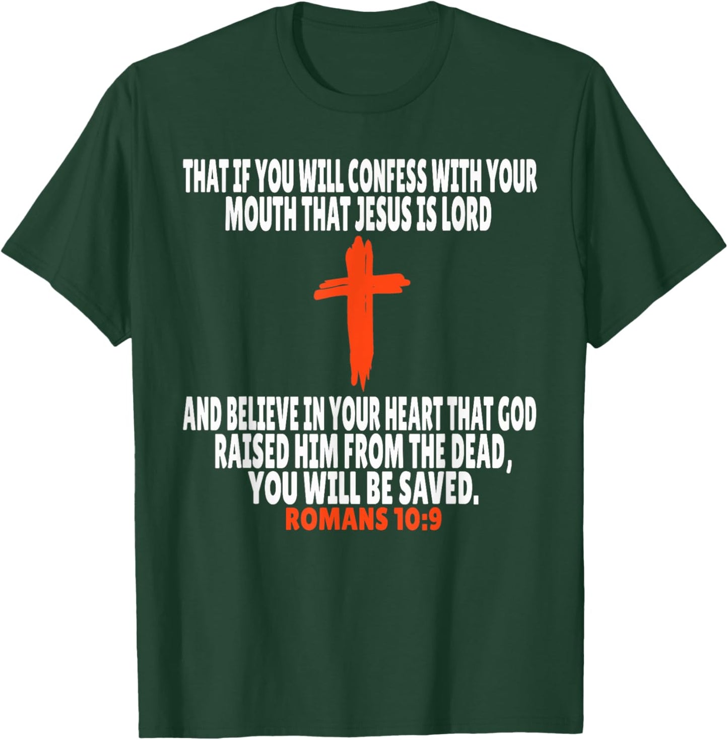 Romans 10:9 Bible Verses Scripture T-Shirt - T-Shirt | Forest