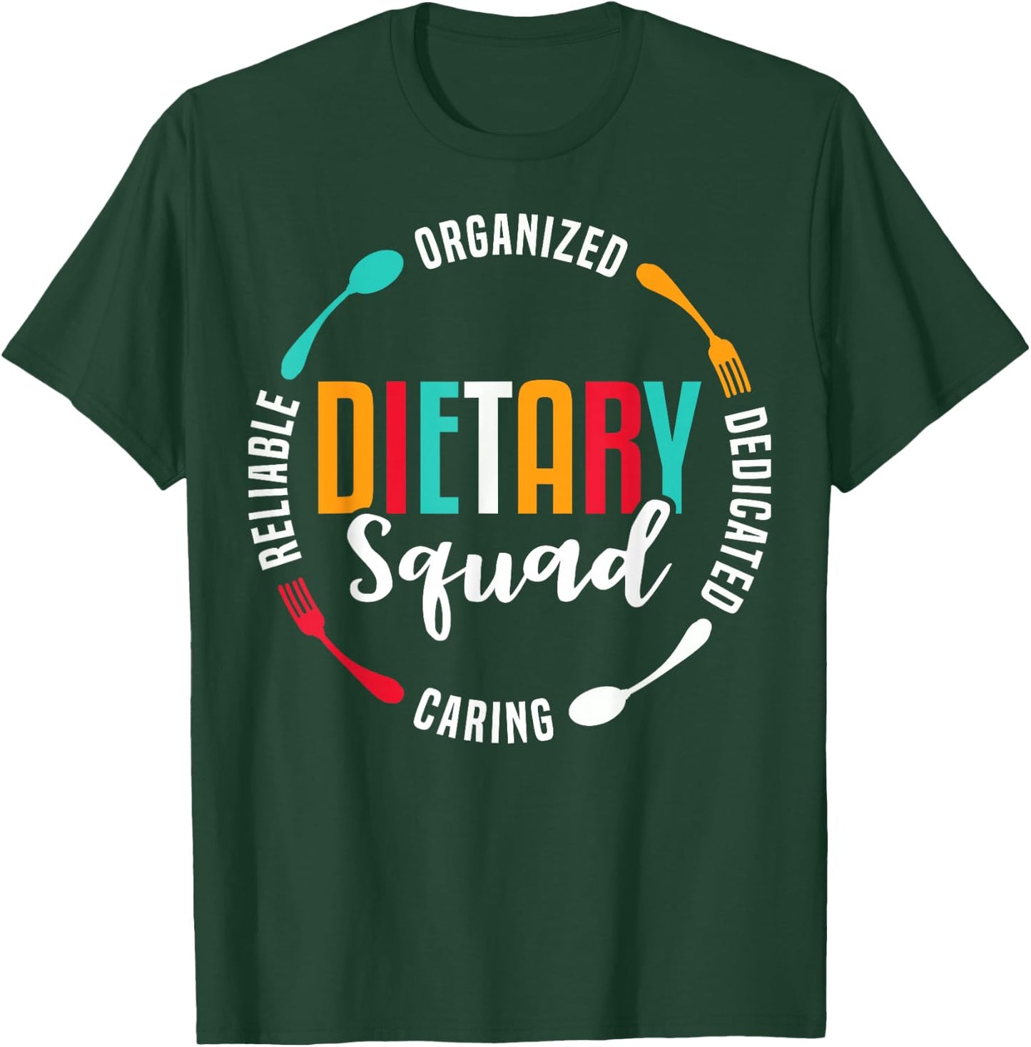 Dietary Squad Appreciation Dietary Worker T-Shirt - T-Shirt | Forest